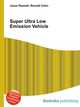 Super Ultra Low Emission Vehicle, Jesse Russell,Ronald Cohn 