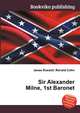 Sir Alexander Milne, 1st Baronet, Jesse Russell,Ronald Cohn 