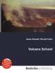 Volcano School, Jesse Russell,Ronald Cohn 