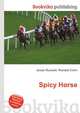 Spicy Horse, Jesse Russell,Ronald Cohn 