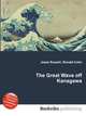 The Great Wave off Kanagawa, Jesse Russell,Ronald Cohn 