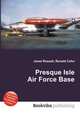 Presque Isle Air Force Base, Jesse Russell,Ronald Cohn 