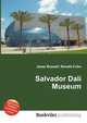 Salvador Dali Museum, Jesse Russell,Ronald Cohn 