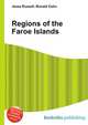 Regions of the Faroe Islands, Jesse Russell,Ronald Cohn 