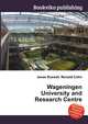 Wageningen University and Research Centre, Jesse Russell,Ronald Cohn 