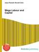 Wage Labour and Capital, Jesse Russell,Ronald Cohn 