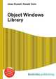 Object Windows Library, Jesse Russell,Ronald Cohn 