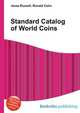 Standard Catalog of World Coins, Jesse Russell,Ronald Cohn 