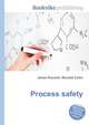 Process safety, Jesse Russell,Ronald Cohn 