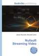 Nullsoft Streaming Video, Jesse Russell,Ronald Cohn 