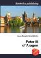 Peter III of Aragon, Jesse Russell,Ronald Cohn 