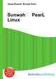 Sunwah PearL Linux, Jesse Russell,Ronald Cohn 