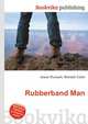 Rubberband Man, Jesse Russell,Ronald Cohn 