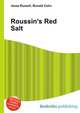 Roussin's Red Salt, Jesse Russell,Ronald Cohn 