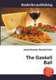 The Gaskell Ball, Jesse Russell,Ronald Cohn 