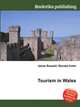 Tourism in Wales, Jesse Russell,Ronald Cohn 