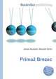 Primoz Brezec, Jesse Russell,Ronald Cohn 
