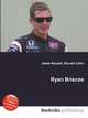 Ryan Briscoe, Jesse Russell,Ronald Cohn 