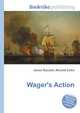 Wager's Action, Jesse Russell,Ronald Cohn 