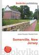Somerville, New Jersey, Jesse Russell,Ronald Cohn 
