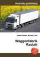 Waggonfabrik Rastatt, Jesse Russell,Ronald Cohn 