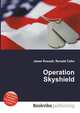 Operation Skyshield, Jesse Russell,Ronald Cohn 