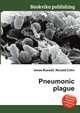 Pneumonic plague, Jesse Russell,Ronald Cohn 