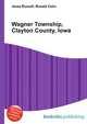 Wagner Township, Clayton County, Iowa, Jesse Russell,Ronald Cohn 