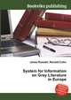 System for Information on Grey Literature in Europe, Jesse Russell,Ronald Cohn 