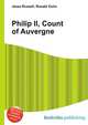 Philip II, Count of Auvergne, Jesse Russell,Ronald Cohn 