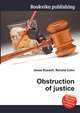 Obstruction of justice, Jesse Russell,Ronald Cohn 
