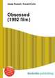 Obsessed (1992 film), Jesse Russell,Ronald Cohn 
