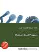 Rubber Soul Project, Jesse Russell,Ronald Cohn 