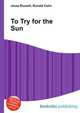 To Try for the Sun, Jesse Russell,Ronald Cohn 