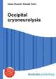 Occipital cryoneurolysis, Jesse Russell,Ronald Cohn 