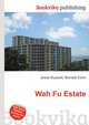 Wah Fu Estate, Jesse Russell,Ronald Cohn 