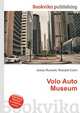 Volo Auto Museum, Jesse Russell,Ronald Cohn 