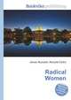 Radical Women, Jesse Russell,Ronald Cohn 