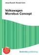 Volkswagen Microbus Concept, Jesse Russell,Ronald Cohn 