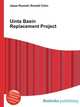 Uinta Basin Replacement Project, Jesse Russell,Ronald Cohn 
