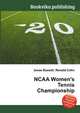 NCAA Women's Tennis Championship, Jesse Russell,Ronald Cohn 