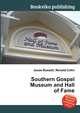 Southern Gospel Museum and Hall of Fame, Jesse Russell,Ronald Cohn 