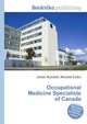 Occupational Medicine Specialists of Canada, Jesse Russell,Ronald Cohn 