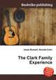 The Clark Family Experience, Jesse Russell,Ronald Cohn 