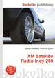 XM Satellite Radio Indy 200, Jesse Russell,Ronald Cohn 