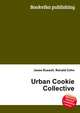 Urban Cookie Collective, Jesse Russell,Ronald Cohn 