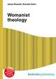 Womanist theology, Jesse Russell,Ronald Cohn 