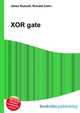 XOR gate, Jesse Russell,Ronald Cohn 