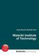 Waiariki Institute of Technology, Jesse Russell,Ronald Cohn 
