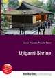 Ujigami Shrine, Jesse Russell,Ronald Cohn 